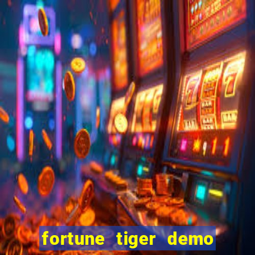 fortune tiger demo bet 500