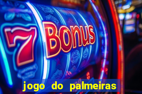 jogo do palmeiras ao vivo gratis