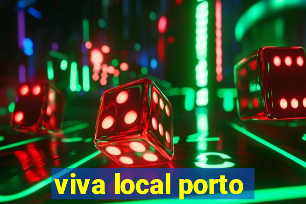 viva local porto