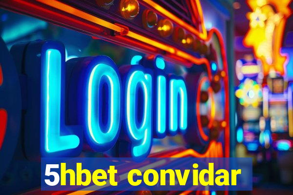 5hbet convidar