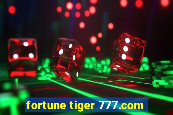 fortune tiger 777.com