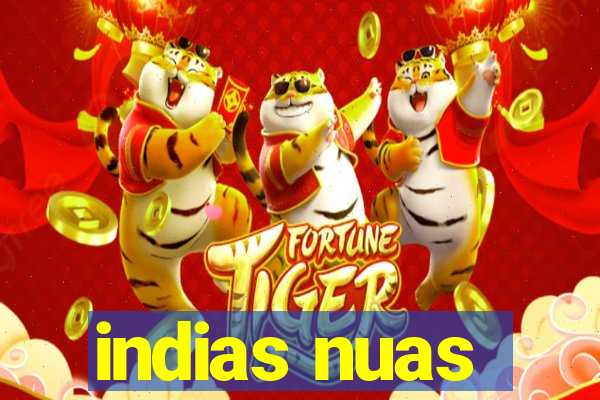 indias nuas