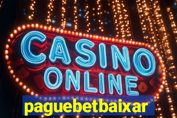 paguebetbaixar