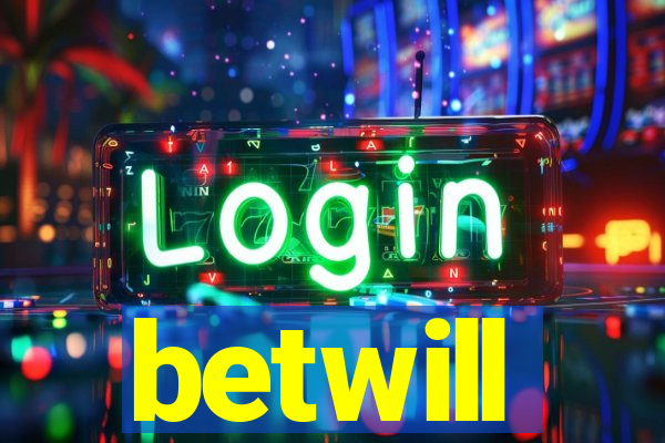 betwill