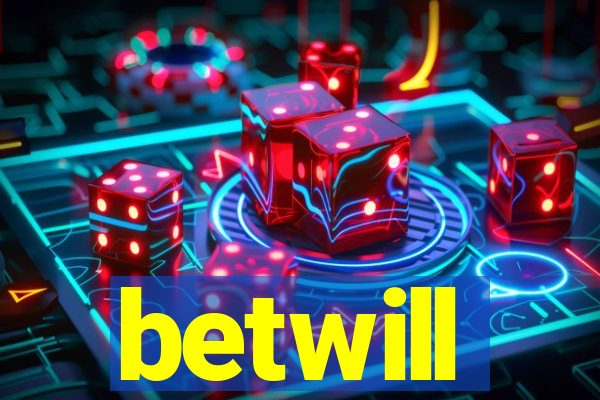 betwill