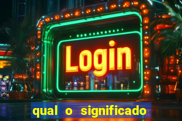 qual o significado do jogo