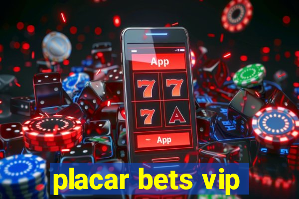 placar bets vip
