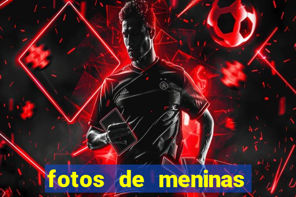 fotos de meninas bonitas sem
