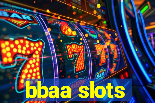 bbaa slots