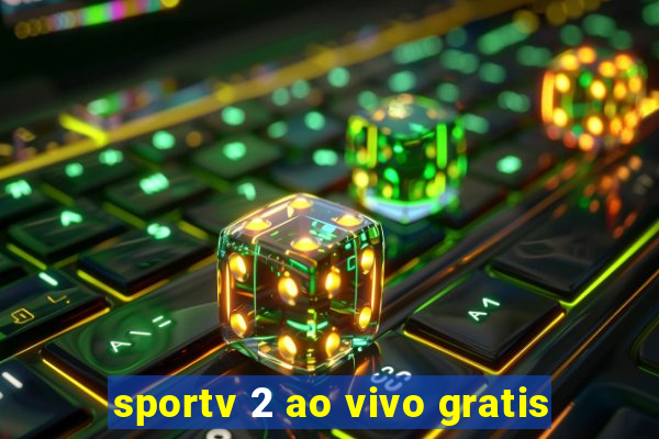 sportv 2 ao vivo gratis