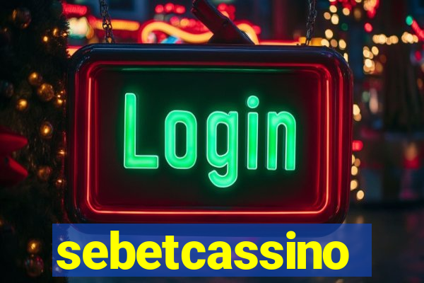 sebetcassino