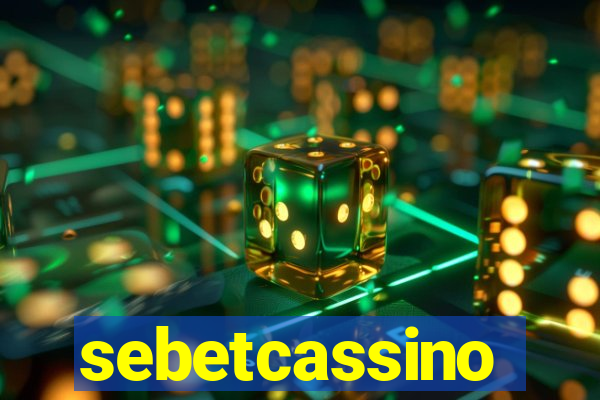 sebetcassino