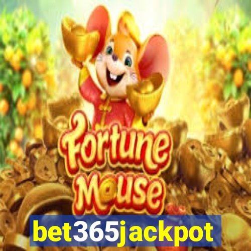 bet365jackpot