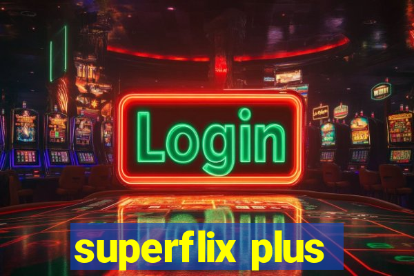 superflix plus