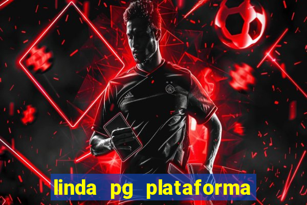 linda pg plataforma de jogos