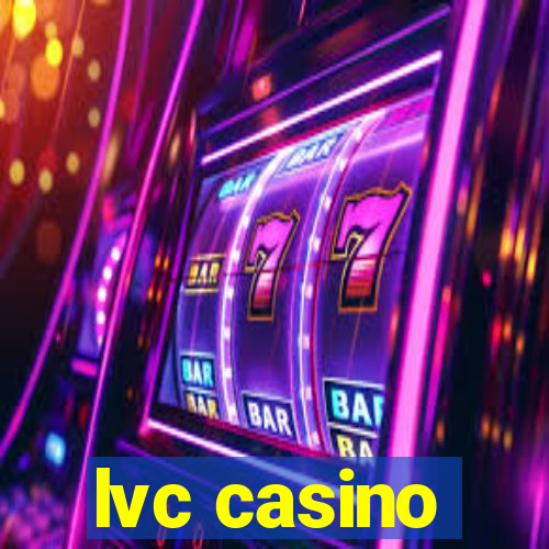 lvc casino