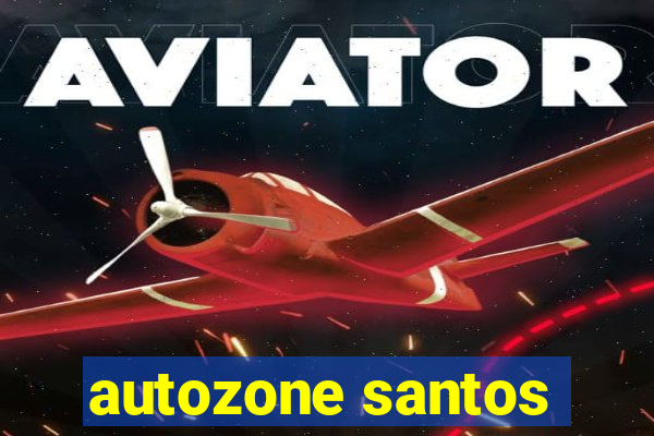 autozone santos