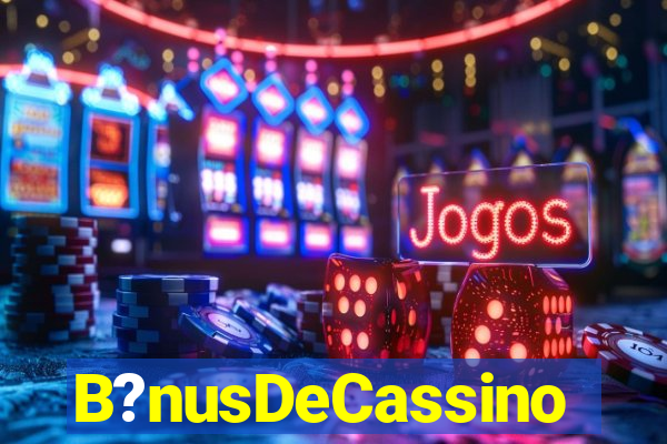 B?nusDeCassino