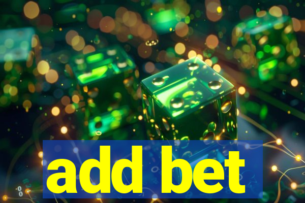 add bet
