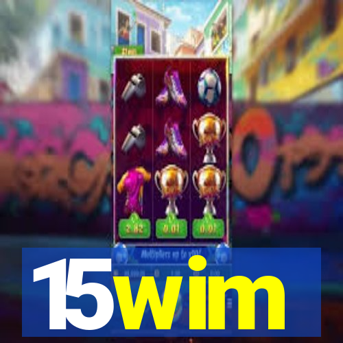 15wim