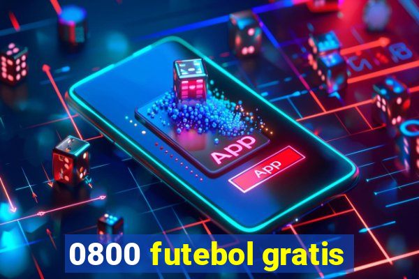 0800 futebol gratis