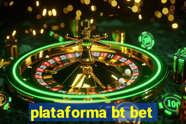 plataforma bt bet