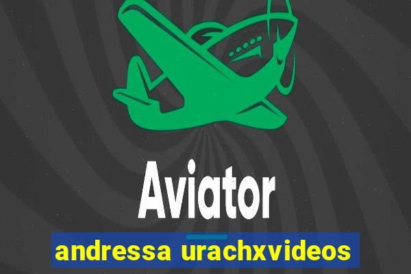 andressa urachxvideos