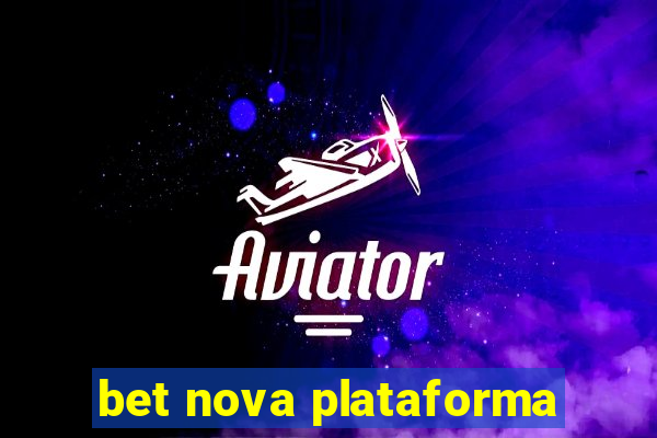 bet nova plataforma