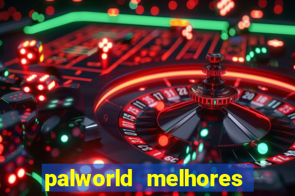 palworld melhores pals para trabalho