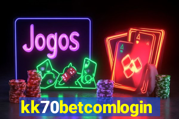 kk70betcomlogin