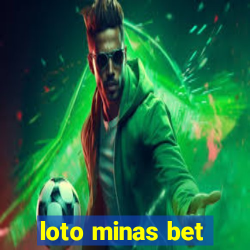 loto minas bet