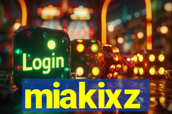 miakixz