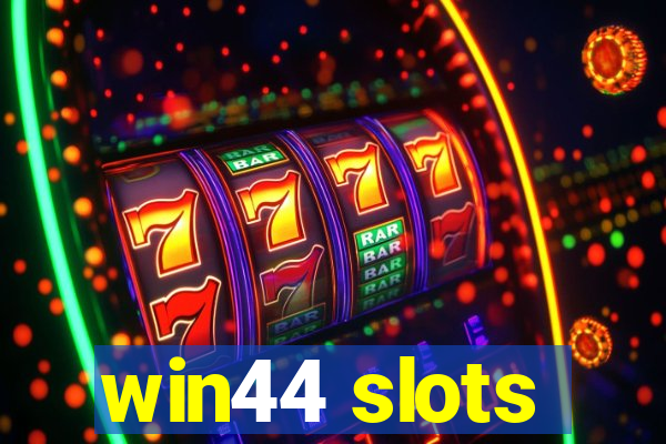 win44 slots