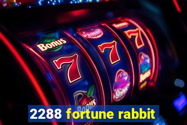 2288 fortune rabbit