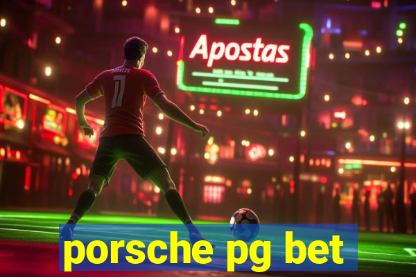 porsche pg bet