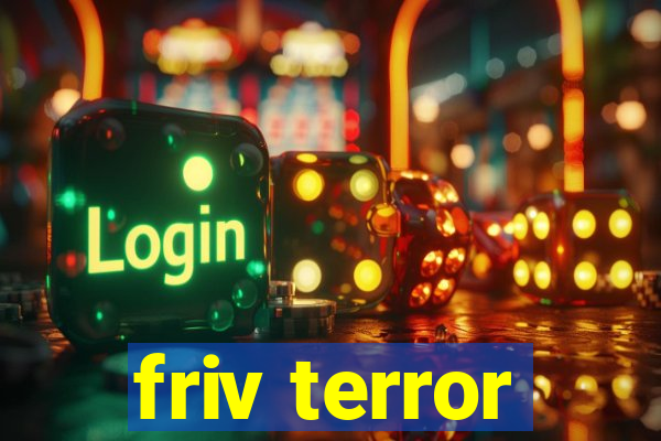 friv terror