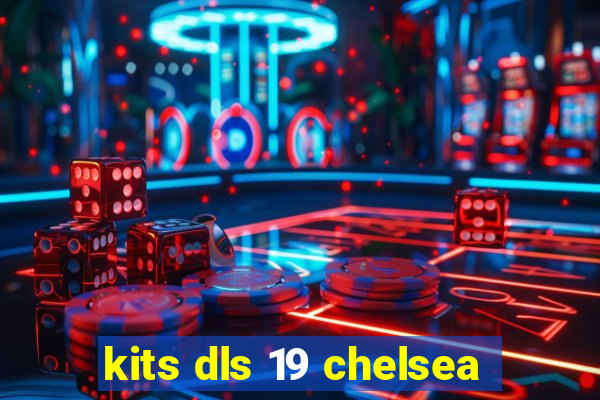 kits dls 19 chelsea