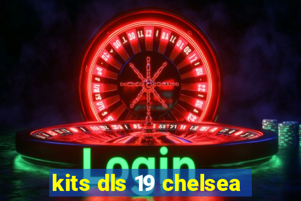 kits dls 19 chelsea