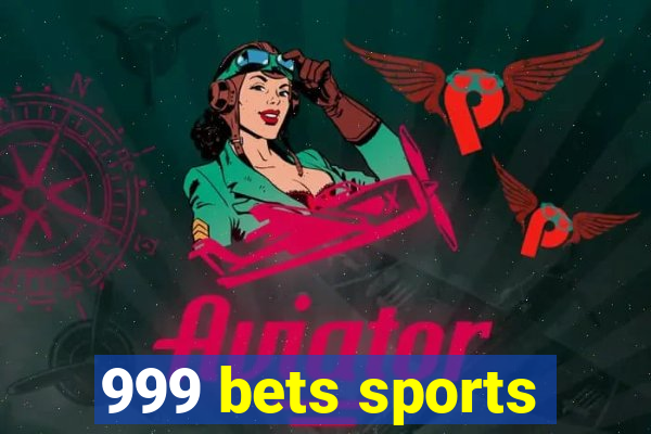 999 bets sports