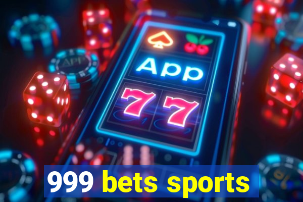 999 bets sports