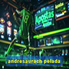 andresaurach pelada