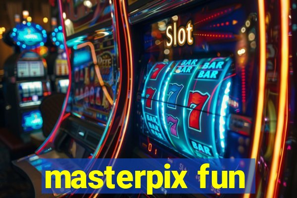 masterpix fun
