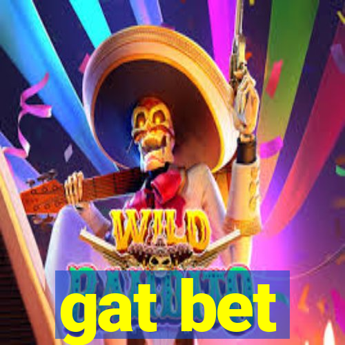 gat bet