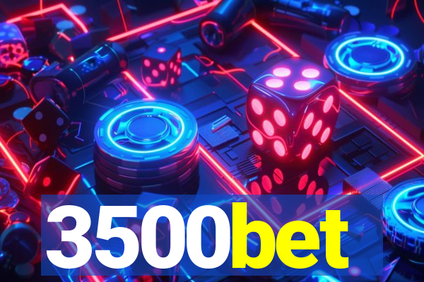 3500bet