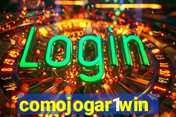 comojogar1win