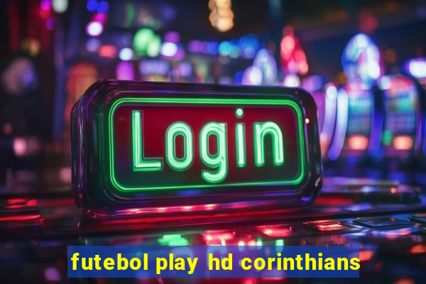 futebol play hd corinthians