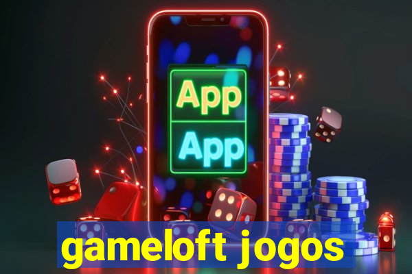 gameloft jogos