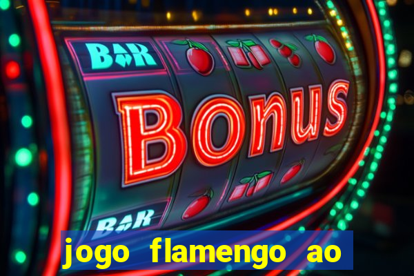 jogo flamengo ao vivo multicanais