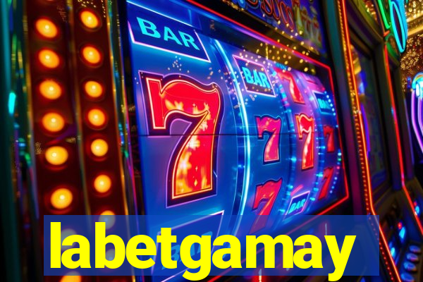 labetgamay