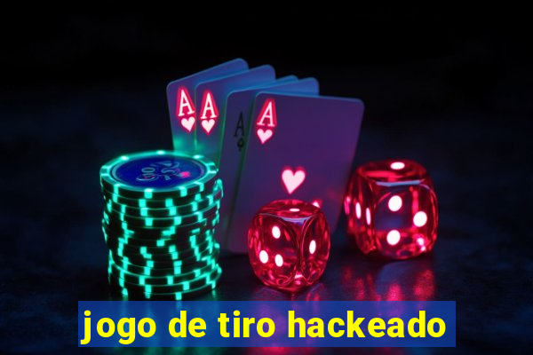 jogo de tiro hackeado